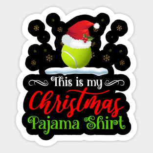 funny tennis Christmas t-shirt - this is my Christmas pajama tennis ball with Santa hat | Christmas gift tennis lover Sticker